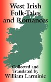 West Irish Folk-Tales and Romances