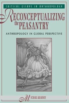 Reconceptualizing The Peasantry - Kearney, Michael