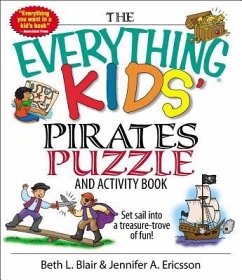 The Everything Kids' Pirates Puzzle and Activity Book - Blair, Beth L