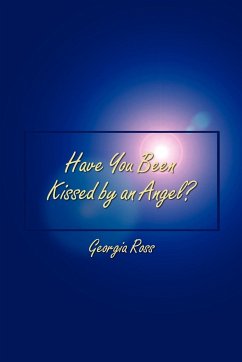 Have You Been Kissed by an Angel? - Ross, Georgia