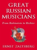 Great Russian Musicians: From Rubinstein to Richter