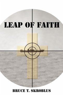 Leap of Faith - Skroblus, Bruce T.