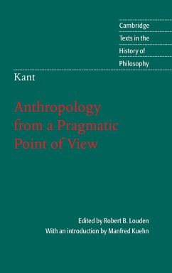 Kant: Anthropology from a Pragmatic Point of View - Louden, B. / Kuehn, Manfred (eds.)