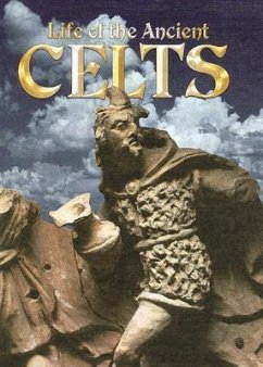 Life of the Ancient Celts - Richardson, Hazel
