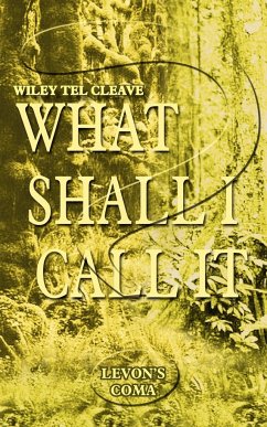 What Shall I Call It? - Cleave, Wiley Tel