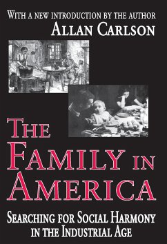 The Family in America - Adams, Robert MCC; Carlson, Allan C