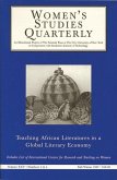 Women's Studies Quarterly (97:3-4): Teaching African Literatures in a Global Literary Economy