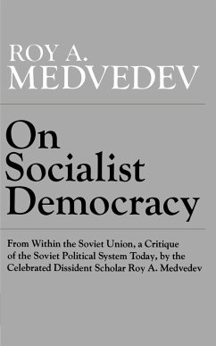 On Socialist Democracy - Medredev, Roy A.; Medvedev, Roy Aleksandrovich