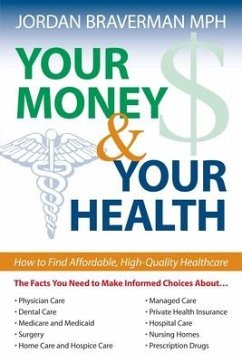 Your Money And Your Health - Braverman, Jordan