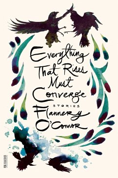 Everything That Rises Must Converge: Stories - O'Connor, Flannery