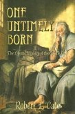One Untimely Born: The Life and Ministry of the Apostle Paul