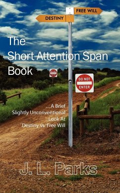 The Short Attention Span Book - Parks, J. L.