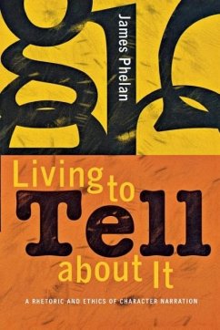 Living to Tell about It - Phelan, James