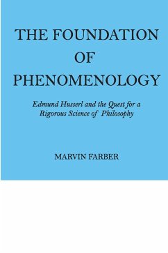 The Foundation of Phenomenology - Farber, Marvin