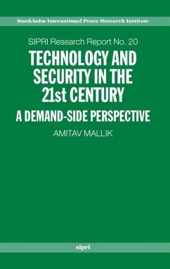 Technology and Security in the 21st Century: A Demand-Side Perspective - Mallik, Amitav
