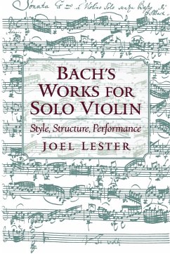 Bach's Works for Solo Violin - Lester, Joel