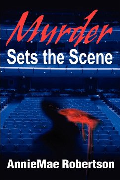 Murder Sets the Scene - Robertson, Anniemae