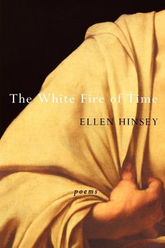 The White Fire of Time - Hinsey, Ellen