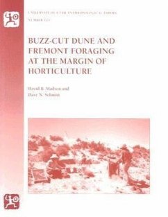 Buzz-Cut Dune and Fremont Foraging at the Margin of Horticulture: Volume 124 - Madsen, David; Schmitt, Dave N.