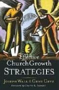 Effective Church Growth Strategies - Getz, Gene A; Wall, Joseph