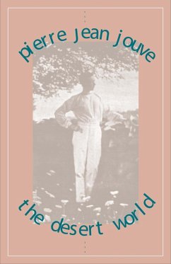 The Desert World - Jouve, Pierre Jean