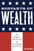 Servants of Wealth