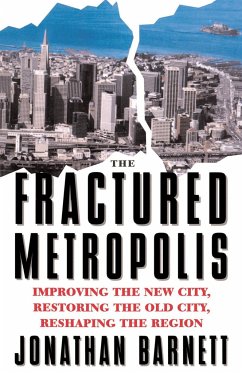 The Fractured Metropolis - Barnett, Jonathan