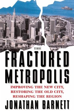 The Fractured Metropolis - Barnett, Jonathan