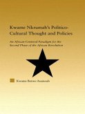 Kwame Nkrumah's Politico-Cultural Thought and Politics