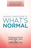 An Adult Child's Guide to What's Normal