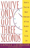 You've Got Only Three Seconds