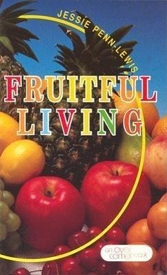 Fruitful Living - Penn-Lewis, Jessie