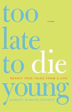 Too Late to Die Young - Johnson, Harriet McBryde