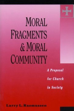 Moral Fragments & Moral Community - Rasmussen, Larry L