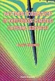 Pattern Formation in Diffusion-Limited Crystal Growth: Beyond the Single Dendrite