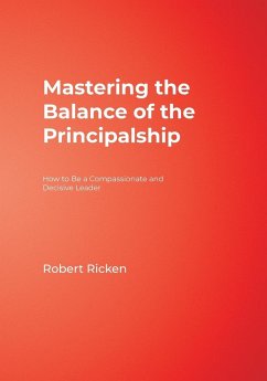 Mastering the Balance of the Principalship - Ricken, Robert