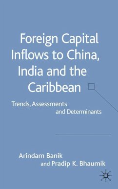 Foreign Capital Inflows to China, India and the Caribbean - Banik, Arindam;Bhaumik, Pradip K.