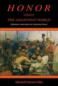 Honor versus the Amazonian World