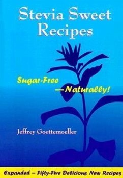 Stevia Sweet Recipes - Goettemoeller, Jeffrey
