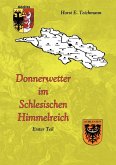 Donnerwetter im Schlesischen Himmelreich 1