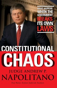 Constitutional Chaos - Napolitano, Andrew P.