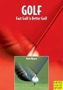 Golf: Fast Golf Is Better Golf - Wagner, Mario