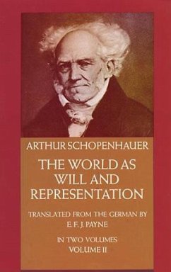 The World as Will and Representation, Vol. 2 - Schopenhauer, Arthur