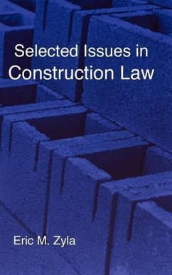 Selected Issues in Construction Law - Zyla, Eric M