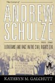 The Career of Andrew Schulze