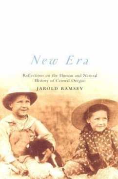New Era: Reflections on the Human and Natural History of Central Oregon - Ramsey, Jarold