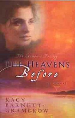 The Heavens Before - Larson, R. J.; Barnett-Gramckow, Kacy