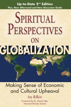 Spiritual Perspectives on Globalization: Making Sense of Economic and Cultural Upheaval - Rifkin, Ira