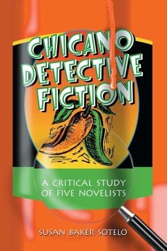 Chicano Detective Fiction - Sotelo, Susan Baker