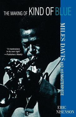 The Making of Kind of Blue - Nisenson, Eric